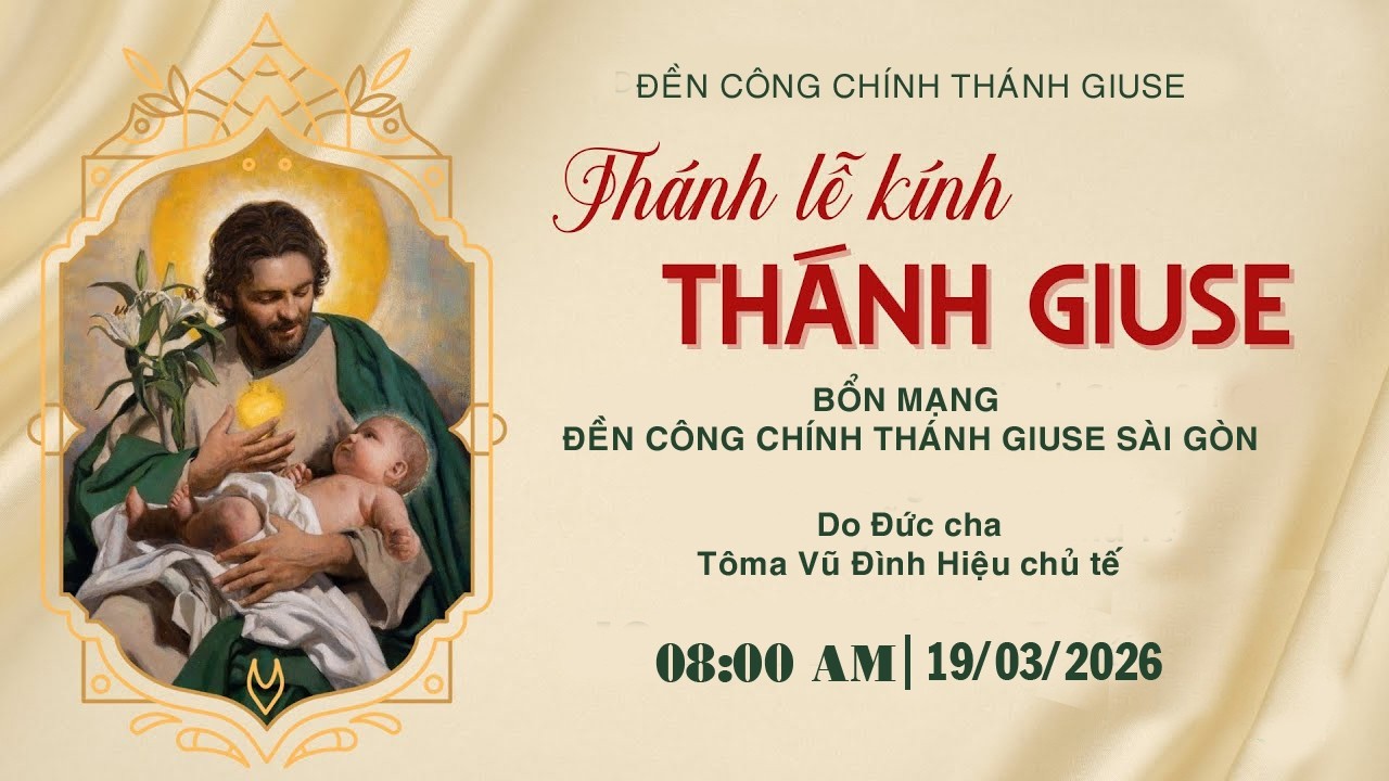 Trực tiếp: Lễ kính Thánh Giuse 