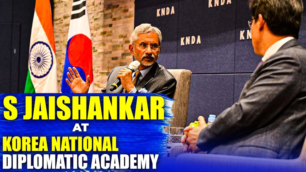 LIVE: EAM S Jaishankar’s Remarks at the Korea National Diplomatic Academy in Seoul