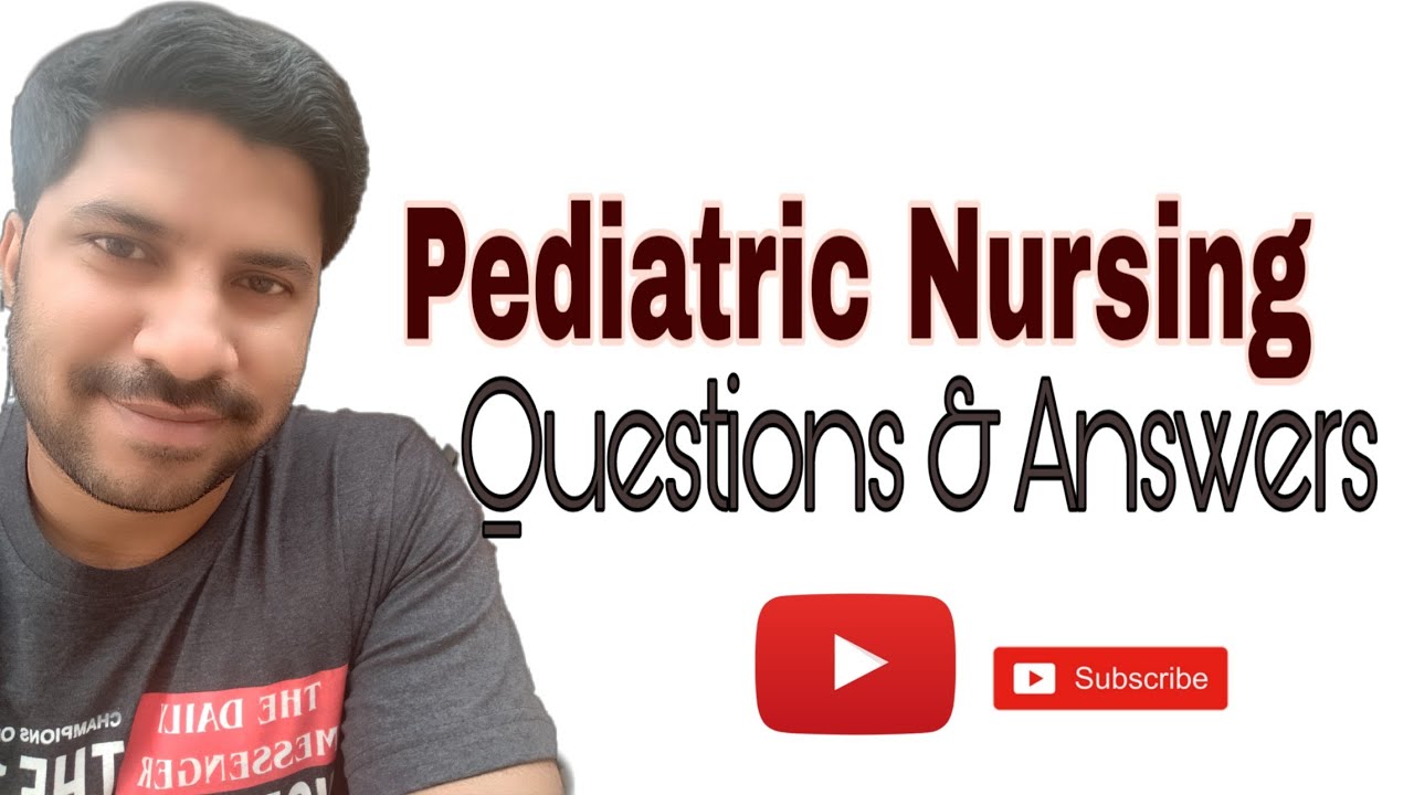 Pediatric Nursing MCQ's| Child Health Nursing | 20 Nursing Questions &Answers