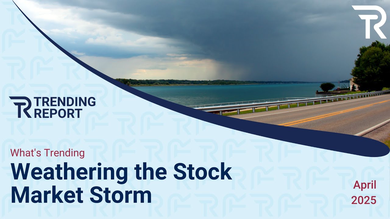 What&rsquo;s Trending: Weathering the Stock Market Storm