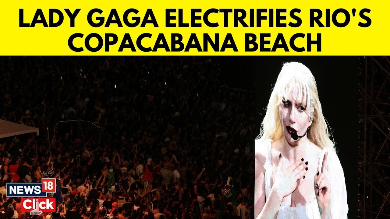 Lady Gaga Rocks Copacabana Beach With Free Concert For More Than 2 Million Fans | N18G