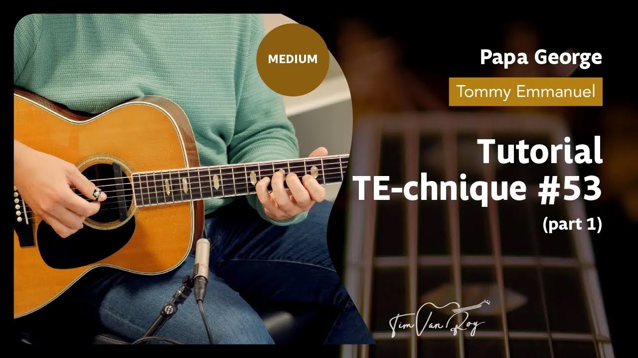 Papa George (Tommy Emmanuel) - Tutorial (Part 1)