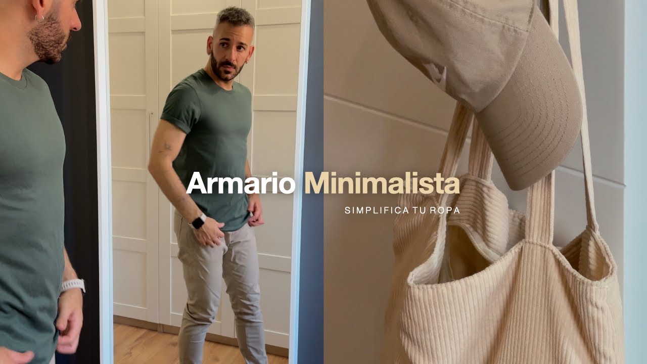 Armario Minimalista | C&oacute;mo Simplificar tu Ropa