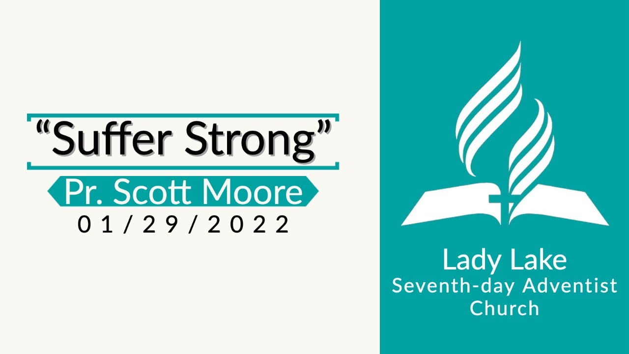 "Suffer Strong" | Pr. Scott Moore - 01/29/22