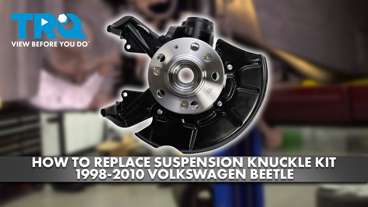 How to Replace Suspension Knuckle Kit 1998-2010 VW Beetle