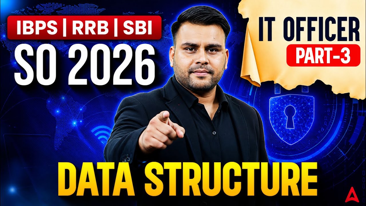IBPS SO IT Officer 2026 | Data Structure | SBI & RRB SO - 3