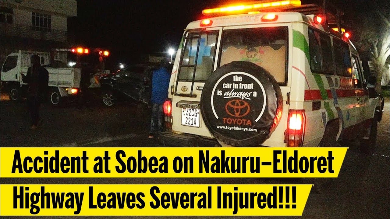 Accident at Sobea on Nakuru–Eldoret Highway Leaves Several Injured