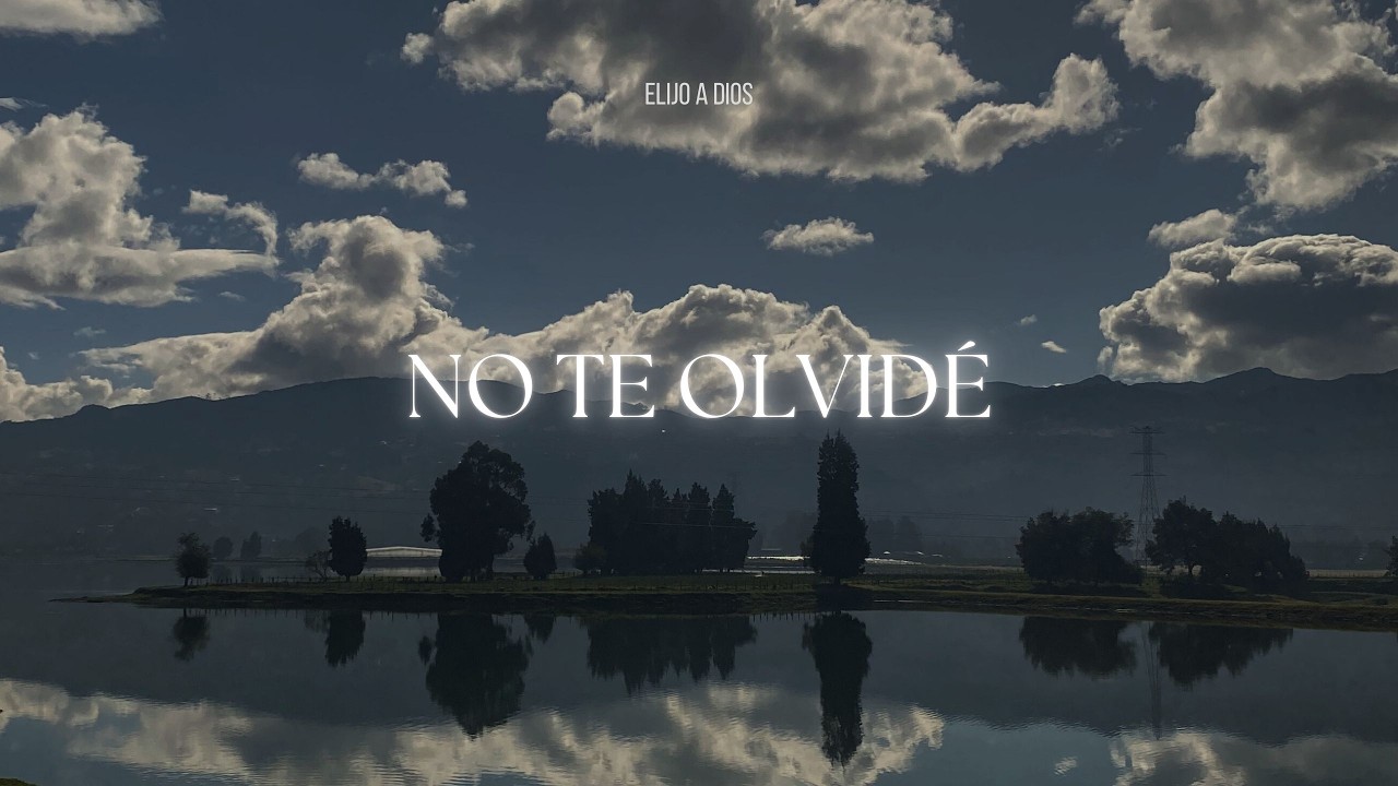DIOS TE DICE: NO TE OLVIDÉ | Música instrumental de adoración para la oración