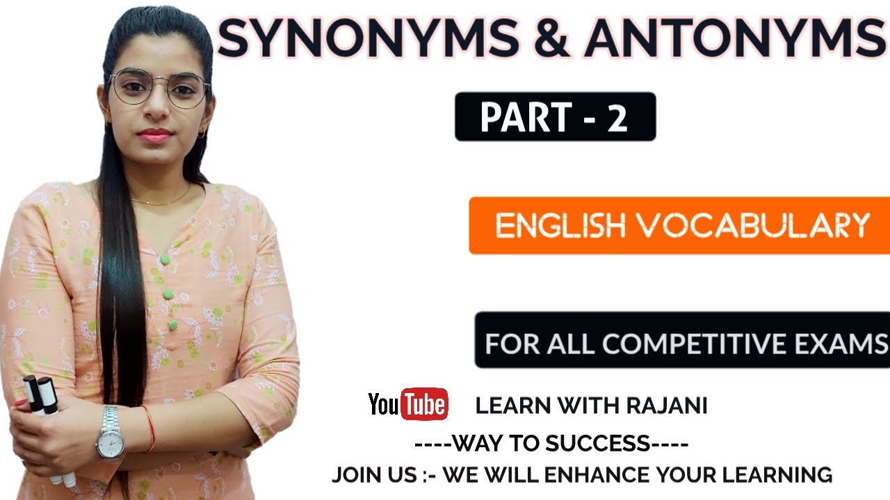 Synonyms & Antonyms।। For SSC/Bank/LDC/Stenographer & all competitive exams।। Learn With Rajani।।
