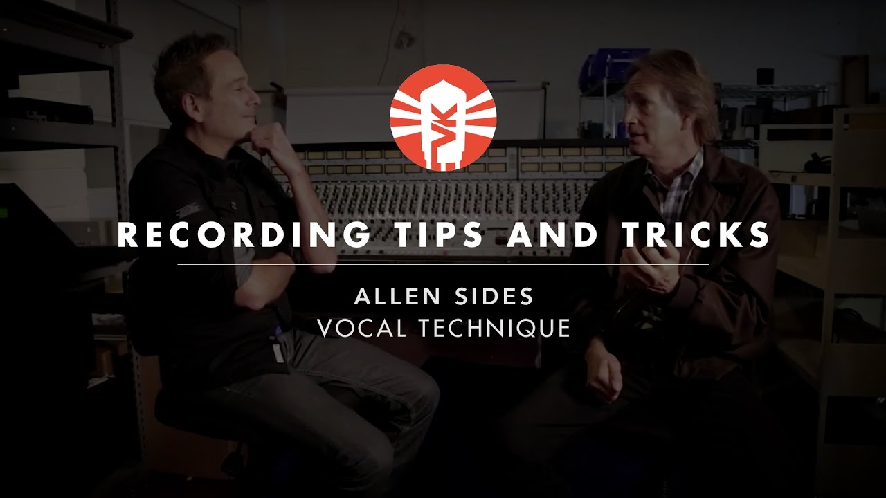 Recording Tips & Tricks with Allen Sides (Vocal Technique)