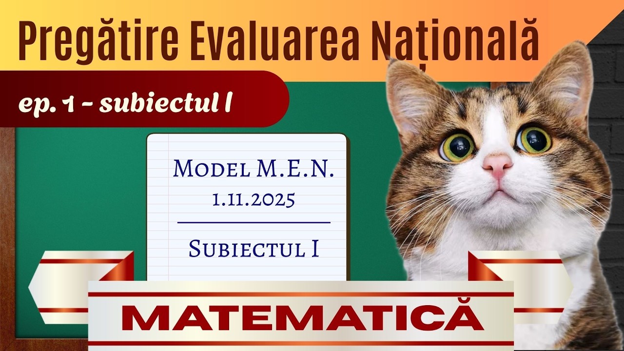Evaluarea Națională Matematică 2026 - Rezolvare completă Subiectul I (Model MEN 1.11.25)