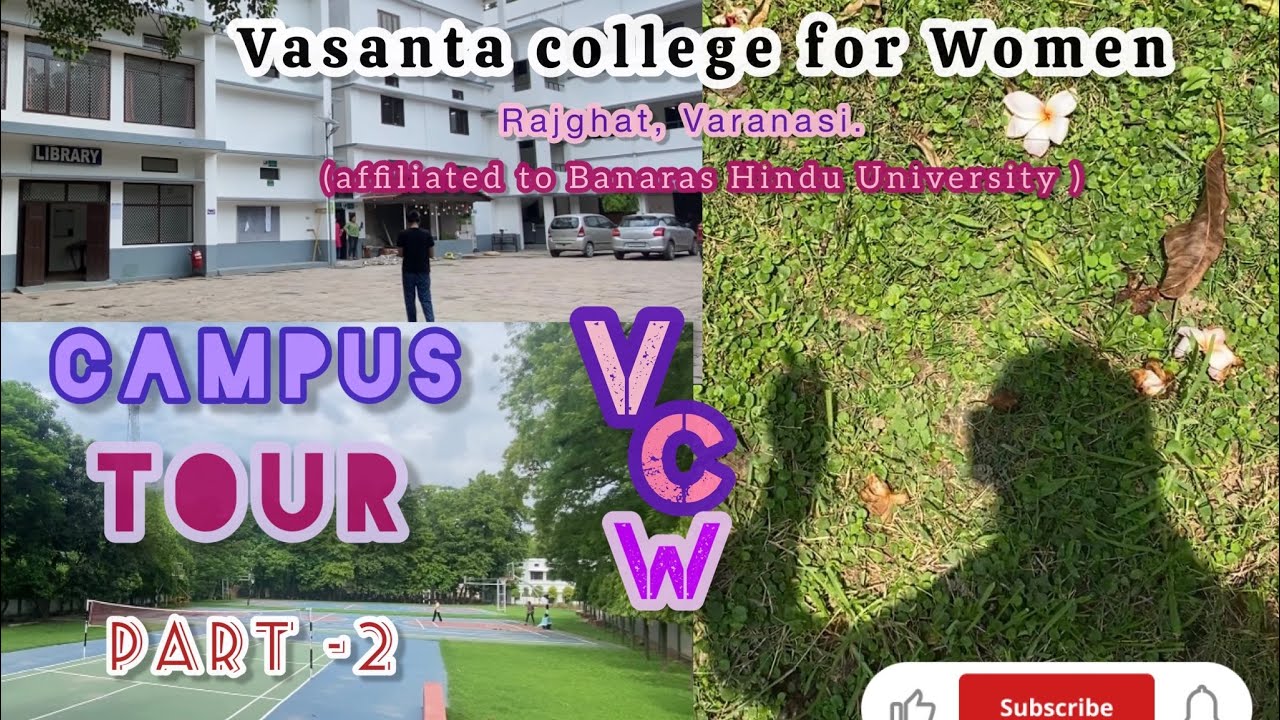 Vasanta College for Women 💁🏻‍♀️|| VCW || Rajghat, Varanasi | BHU✨| Part 2 #vcw #bhu #varanasi
