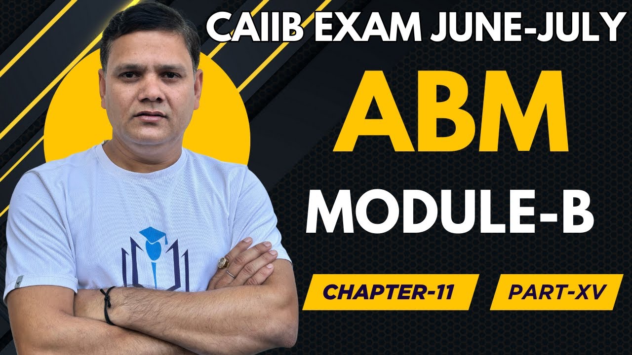 ABM Module B Chapter 11 Part XV | Development of Human Resources | CAIIB WITH ASHOK