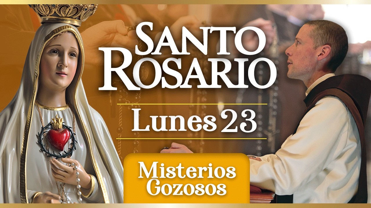 Santo Rosario de los Caballeros de la Virgen, 23 de febrero Misterios Gozosos