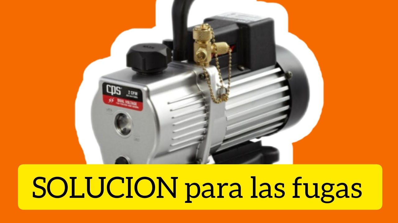 cómo buscar fuga con bomba de vacío