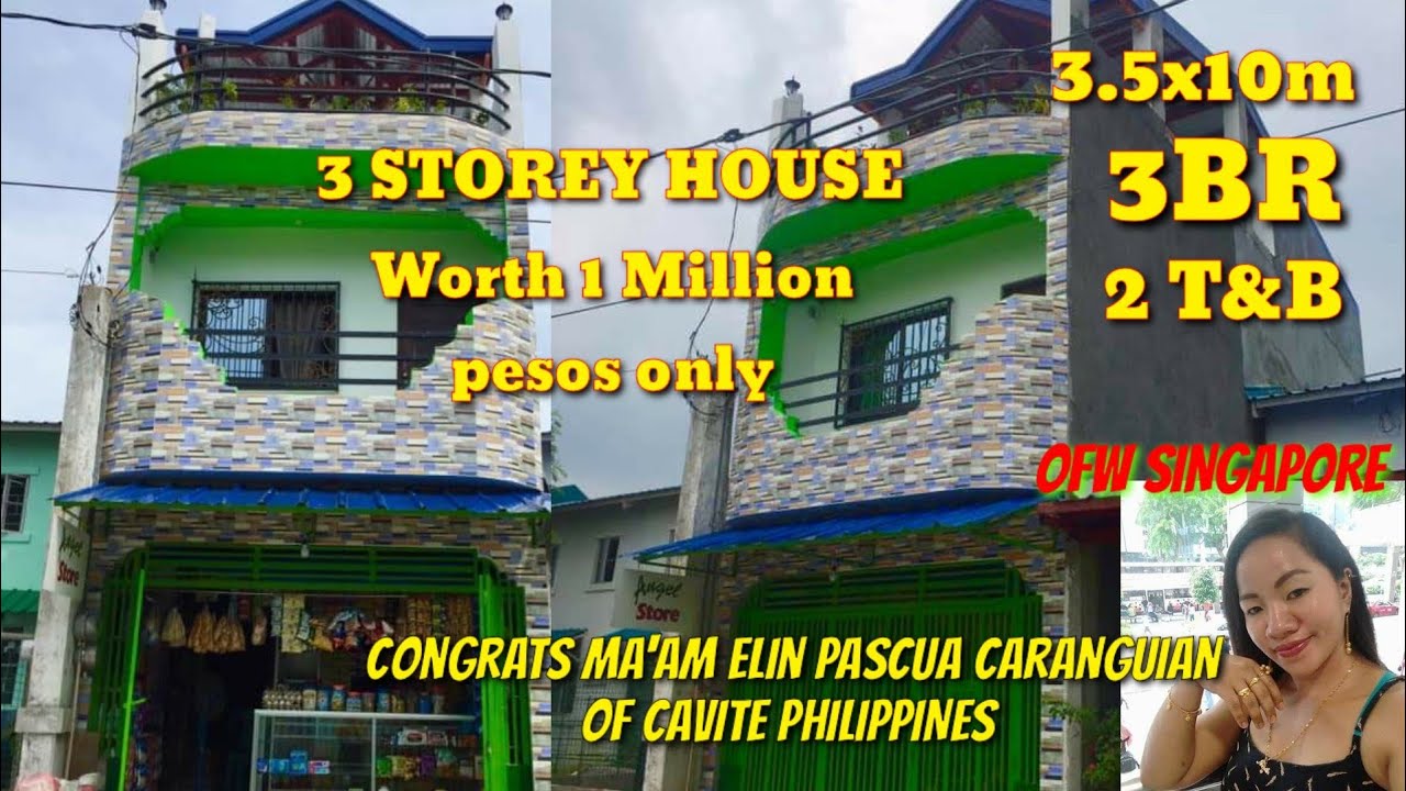 OFW DREAM HOUSE OF MA'AM ELIN PASCUA CARANGUIAN OF CAVITE PHILIPPINES,3.5X10m, 3BR, 2 T&B,WORTH 1M