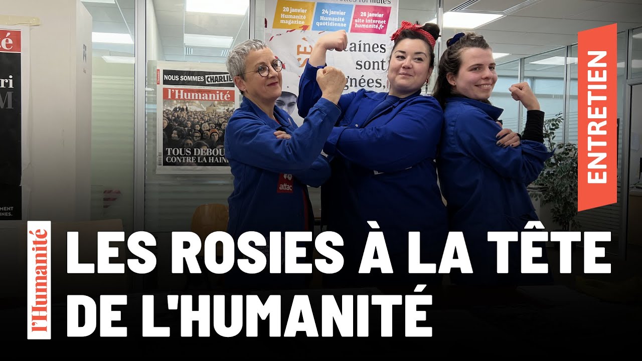Dans les coulisses d'une matinée à L'Humanité avec les Rosies