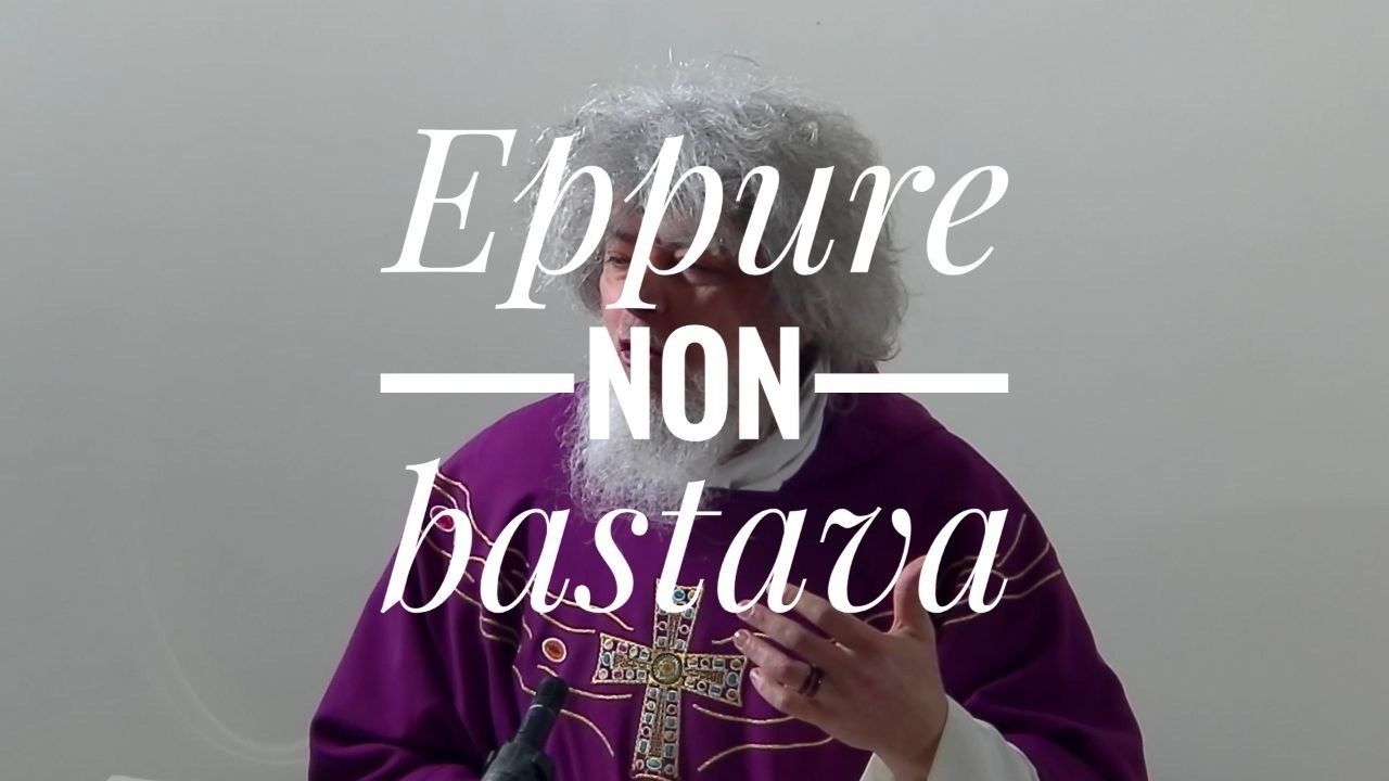 Eppure non bastava