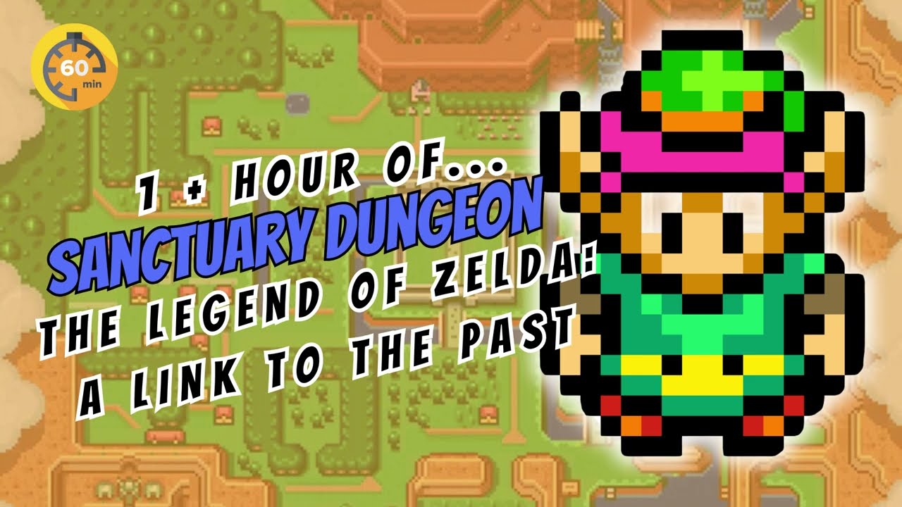 Sanctuary Dungeon : Legend of Zelda a Link to the Past - 1 Hour +