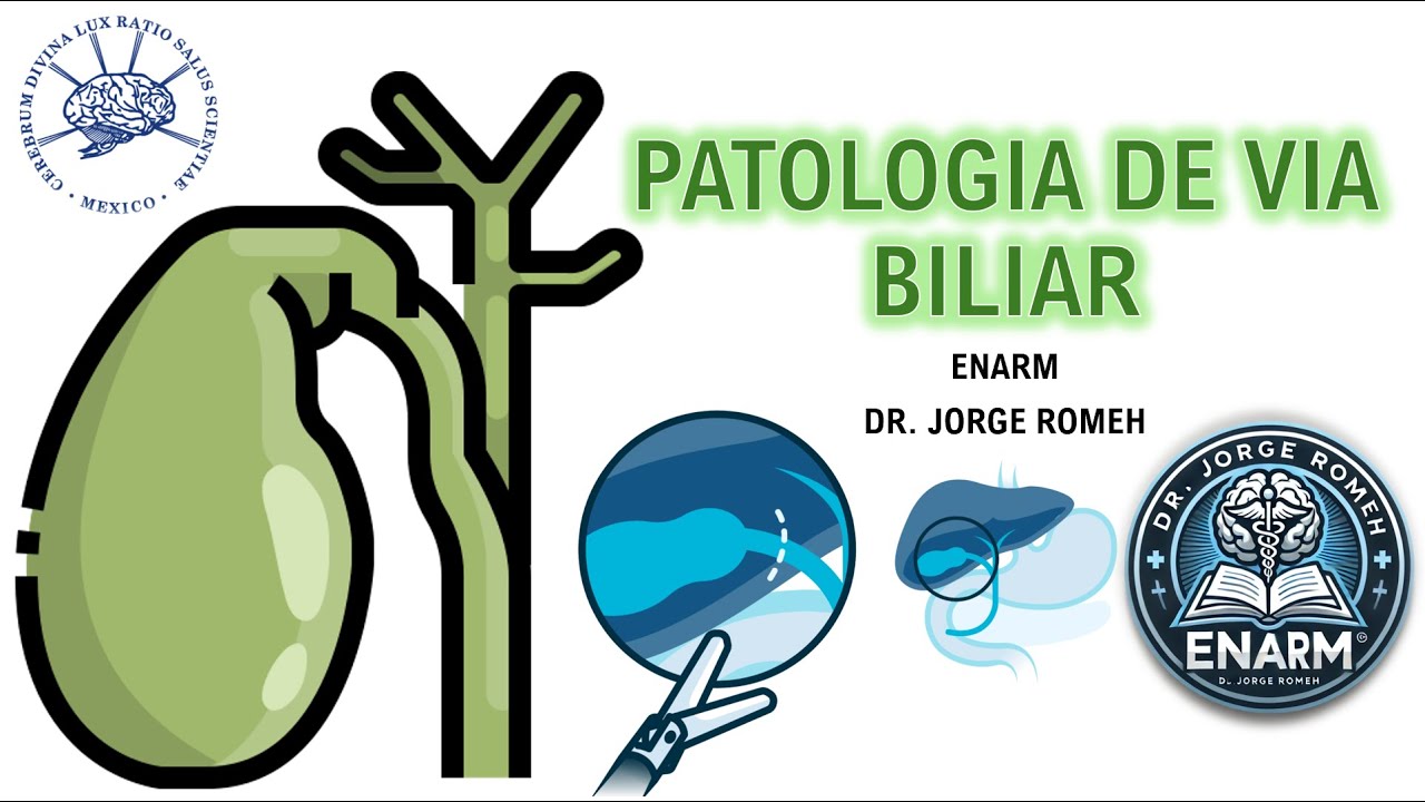 PATOLOGIA DE VIA BILIAR - ENARM - TODO LO QUE DEBES SABER