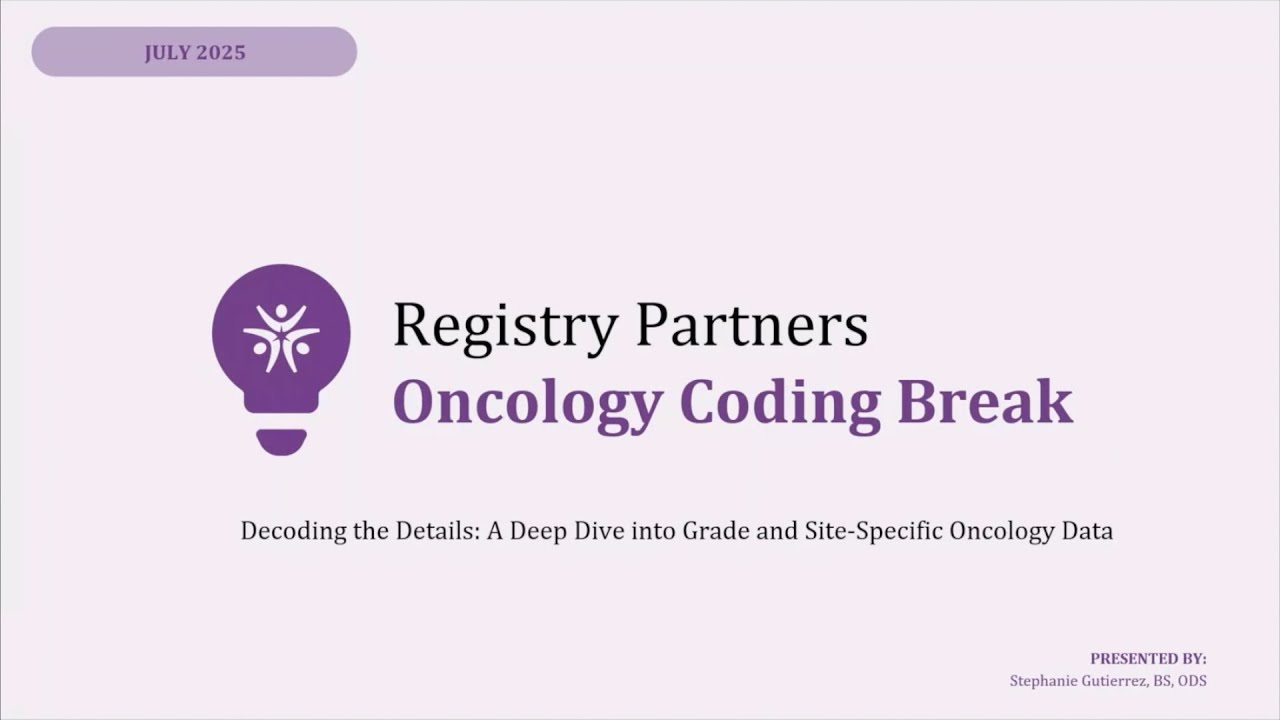 Decoding the Details: A Deep Dive into Grade & SSDI - Oncology Coding Break (July 2025)