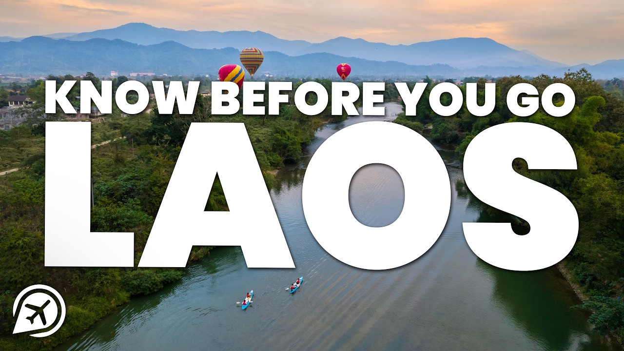THINGS TO KNOW BEFORE YOU GO TO LAOS