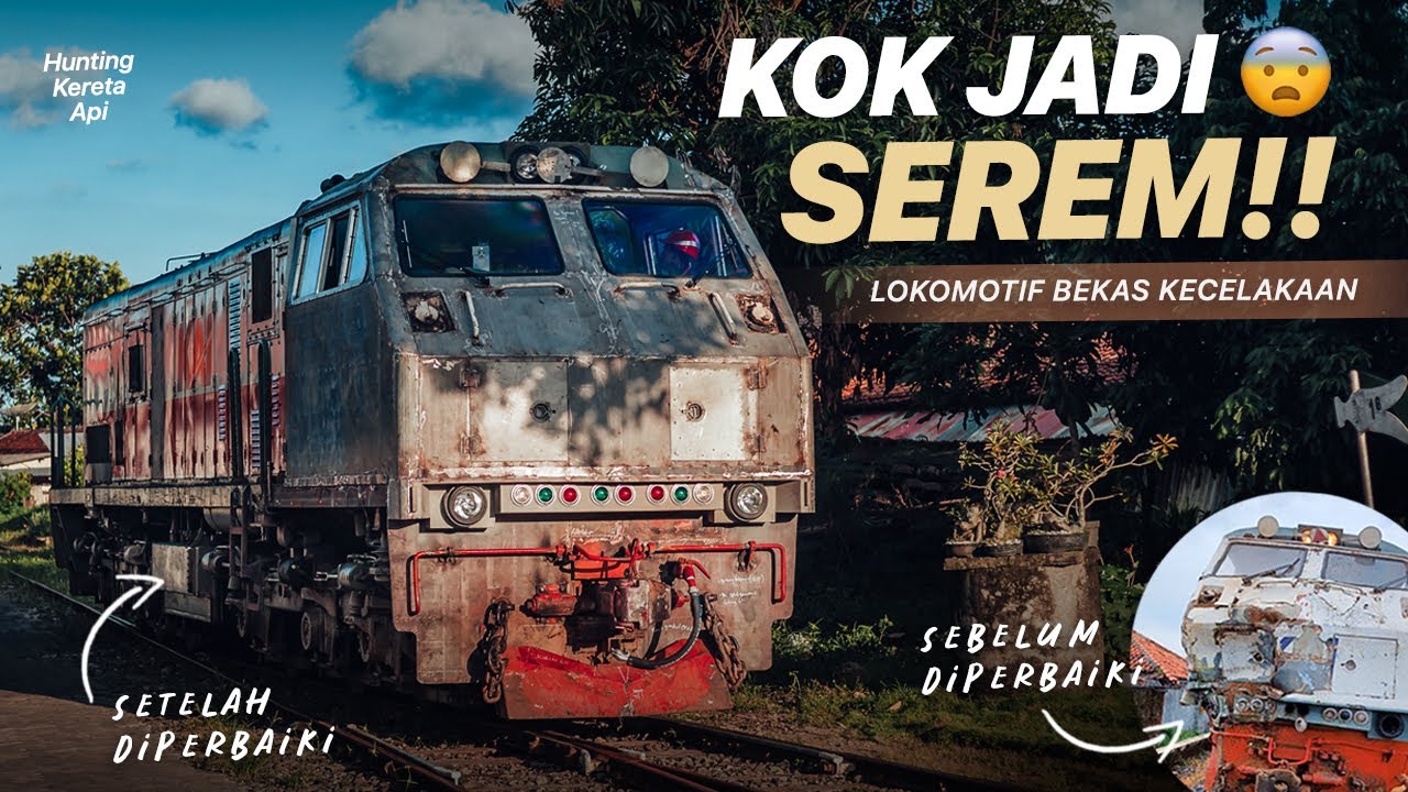 SEREM 😨 LOKOMOTIF BEKAS KECELAKAAN Setelah Diperbaiki Di Balai Yasa Jogja | Lokomotif CC 203 37