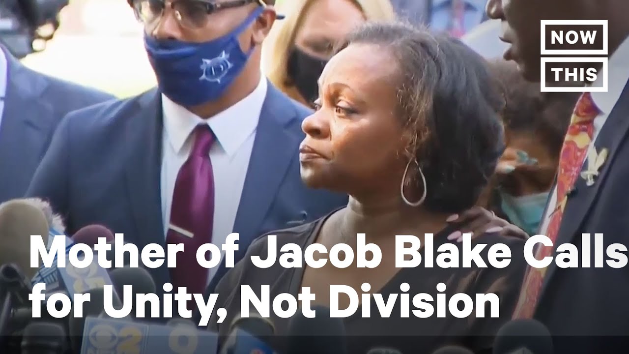 Mother of Jacob Blake Calls for Unity, Not Division | NowThis