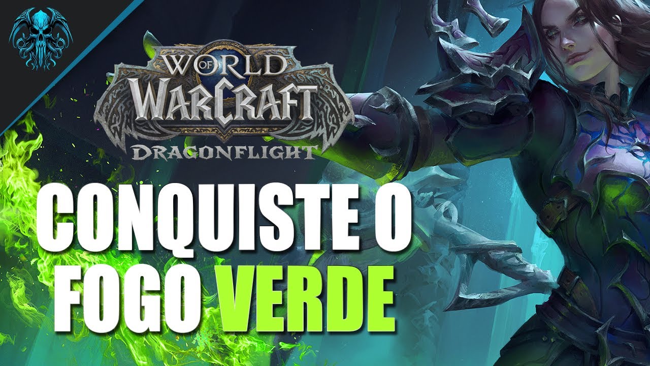 Guia de Como Conseguir o Fogo Verde para os Bruxos! - WoW Dragonflight