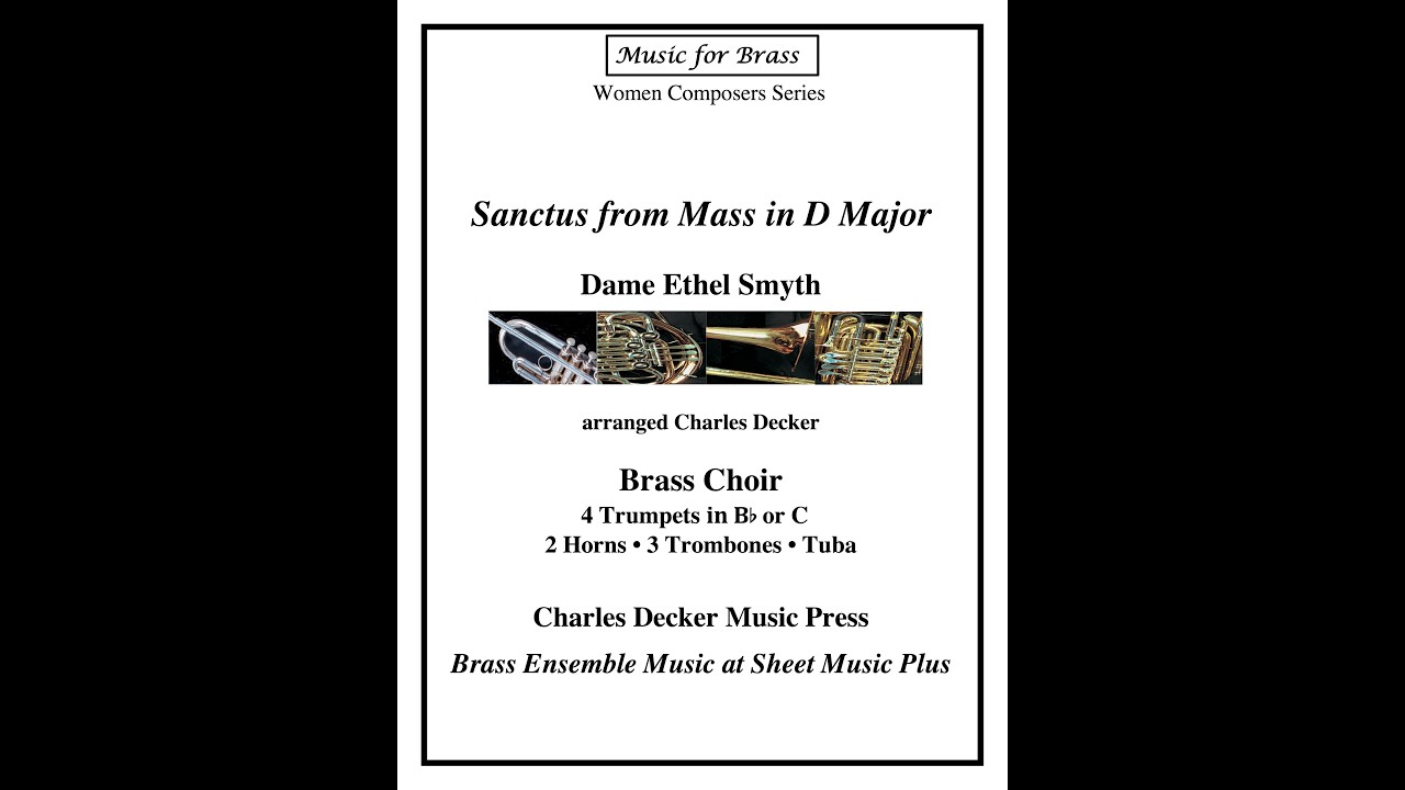 Sanctus from Mass in D Major by E. Smyth arr. Brass Choir #WomenComposers #BrassEnsemble
