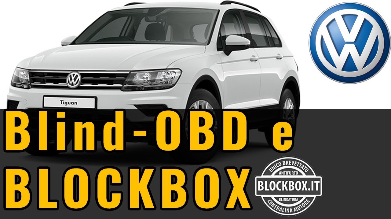 Volkswagen Tiguan TDI Diesel- Installazione Antifurto Block Box SM01  e Blind OBD - BlockBox