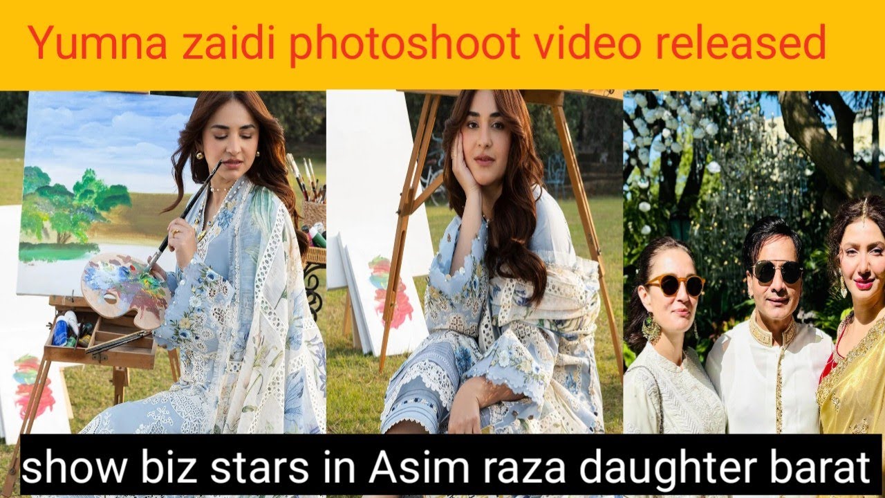 Yumna zaidi photoshoot video released | Show biz stars in Asim raza daughter wedding 