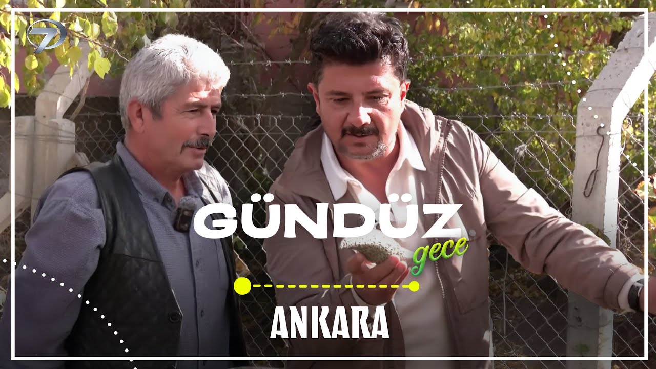Yazır Köyü’nün Saklı Güzelliklerini Ekrana Taşıyoruz  | Gündüz Gece - Ankara | 30 Kasım 2025