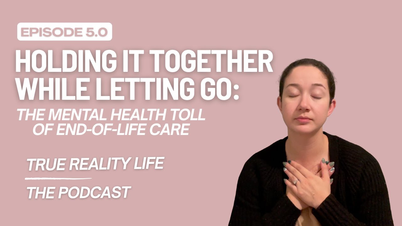Holding It Together While Letting Go: The Mental Health Toll of End-of-Life Care