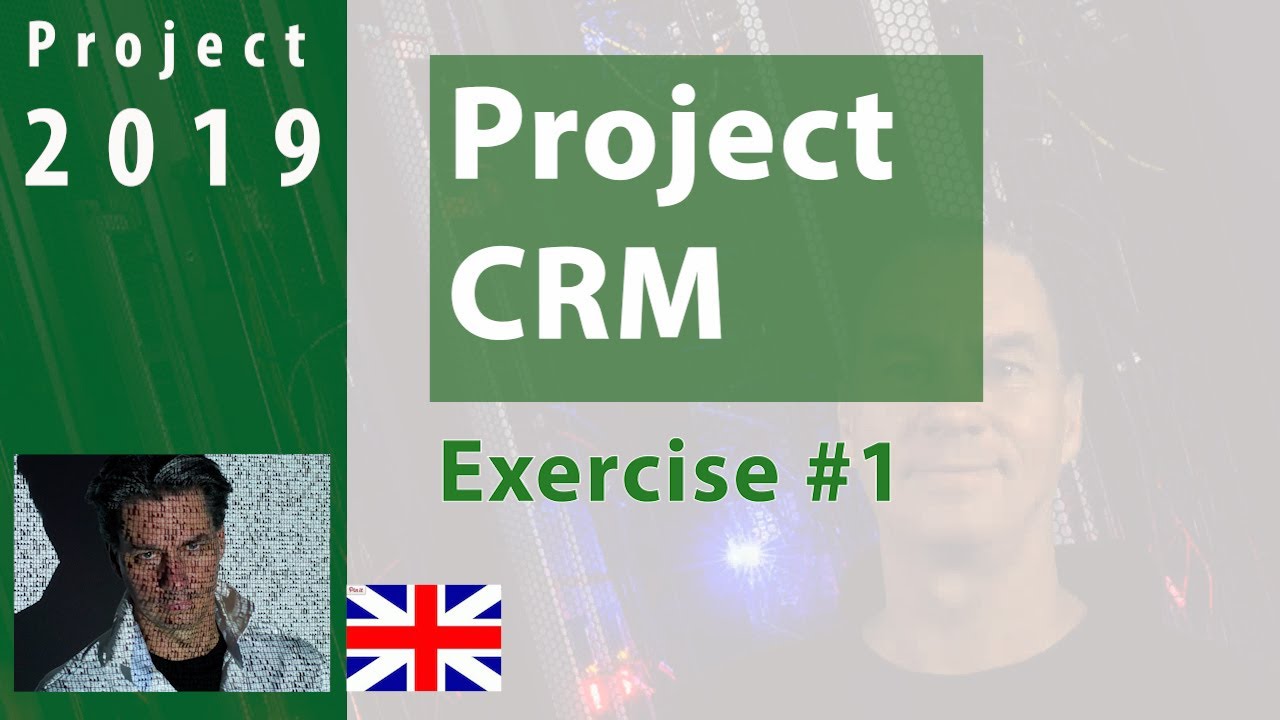 #1.2 MS Project 2019 ● CRM Project # 2● Exercise 1 Planning