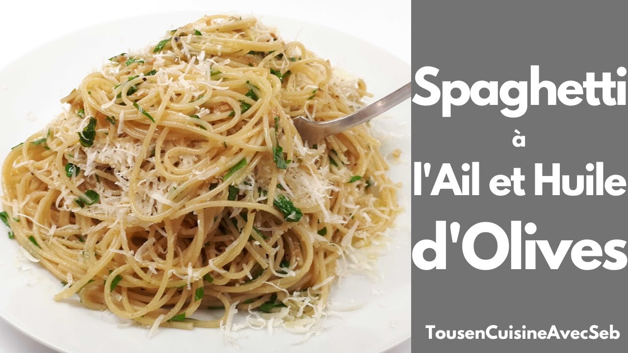 SPAGHETTI à l'AIL et HUILE d'OLIVE (Tous en cuisine avec Seb)