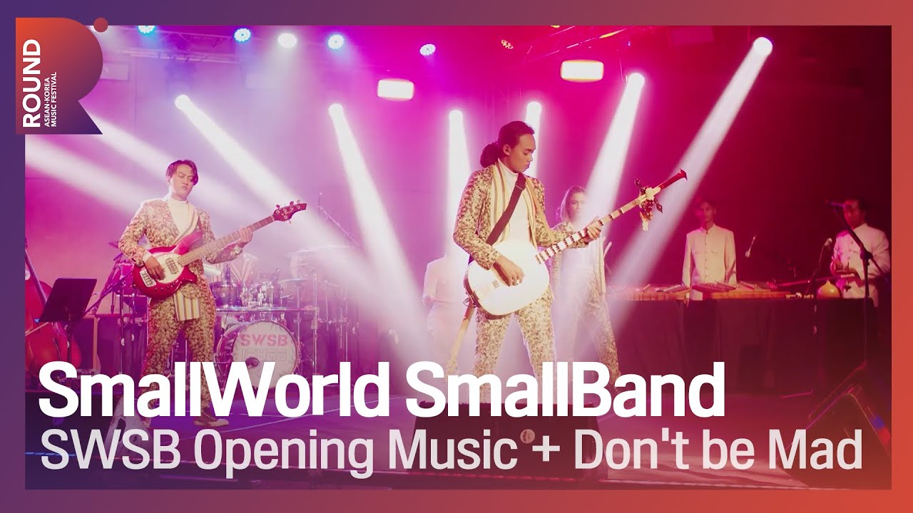 [ROUND FESTIVAL] Smallworld Smallband - Opening Music + Don't Be Mad
