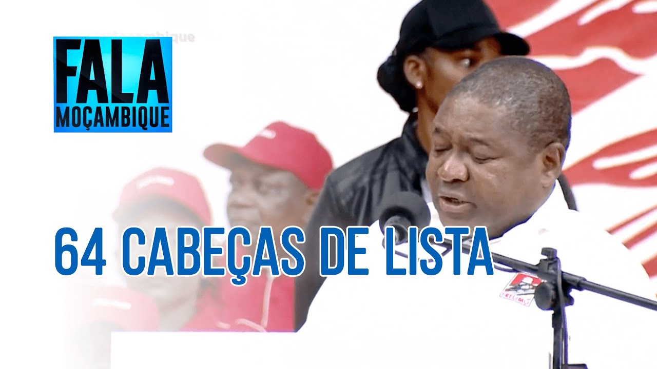 Filipe Nyusi apresenta os 64 cabeças de lista da Frelimo