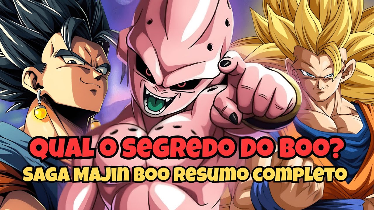 A Saga Majin Boo - O Arco FINAL de DBZ - RESUMO COMPLETO DA SAGA