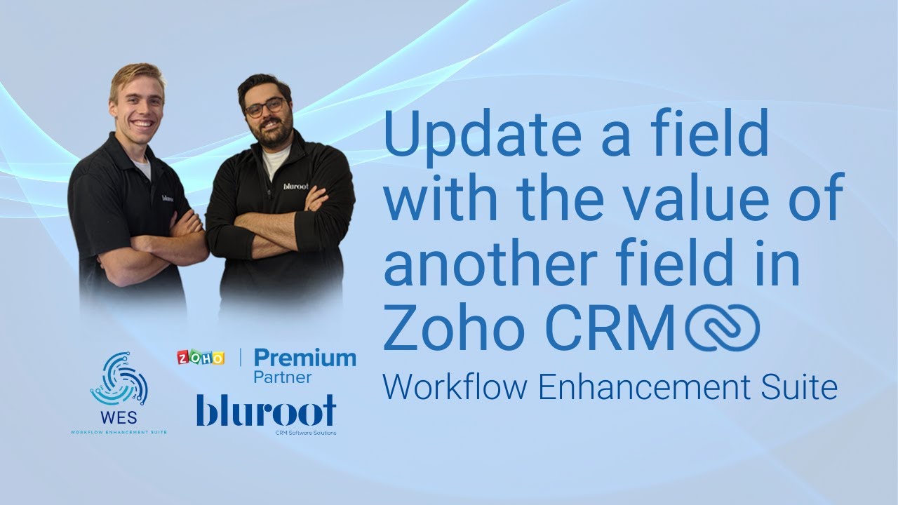 Zoho CRM Update Field from Another Field