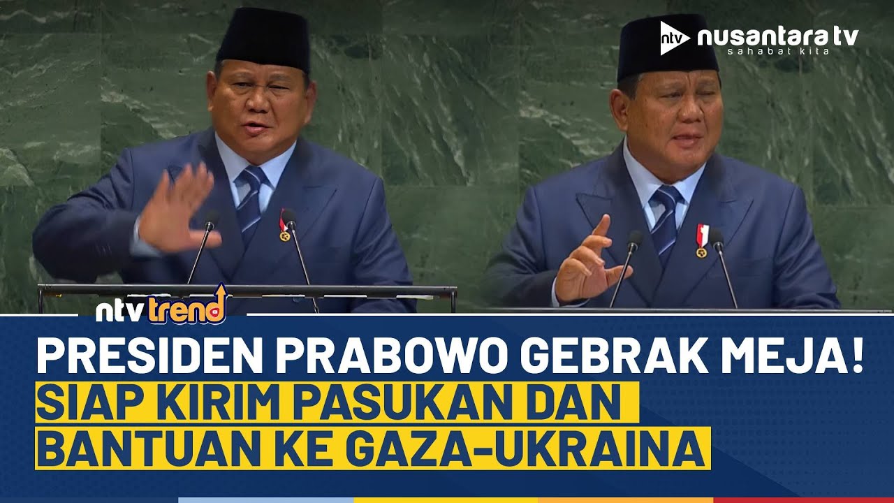 Gebrak Meja di PBB! Presiden Prabowo Bicara Keras Nyatakan Siap Kirim Pasukan ke Gaza-Ukraina | NTV