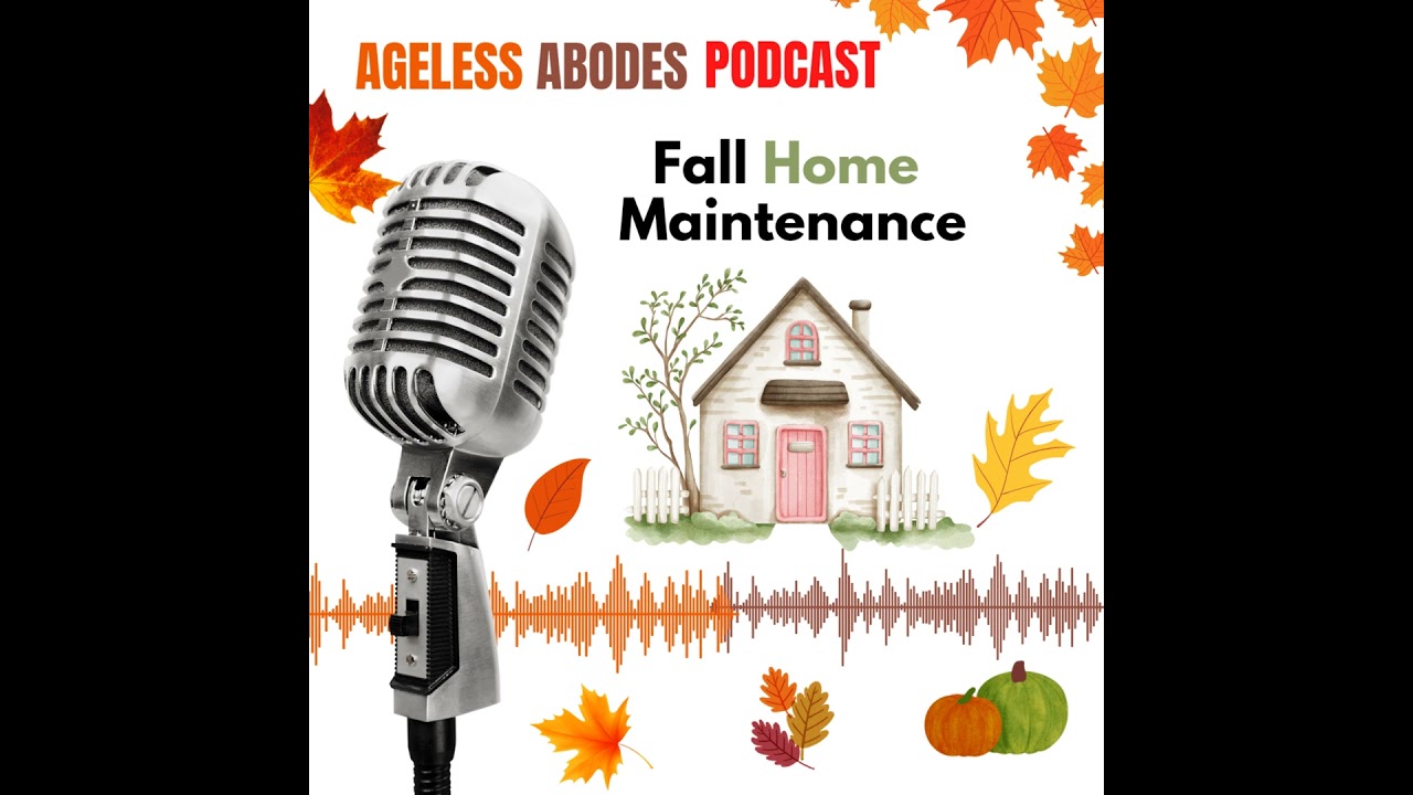 10 Essential Fall Home Maintenance Tips | Protect Your Home Investment After 50