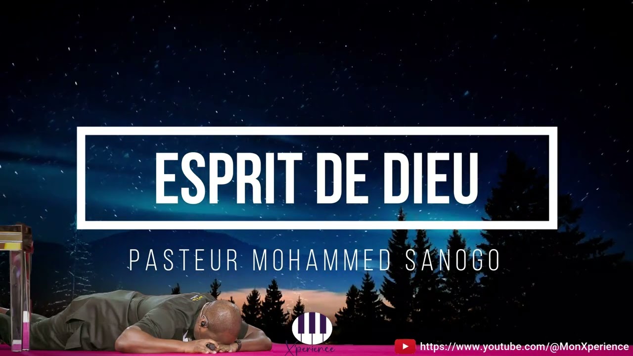 INSTRUMENTAL ESPRIT DE DIEU | Adoration |  | Pst Mohammed SANOGO | PRIERE_INTIMITE