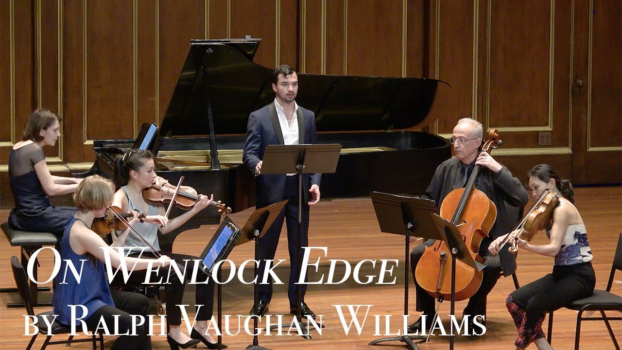 On Wenlock Edge by Ralph Vaughan Williams - Anthony León, Tenor