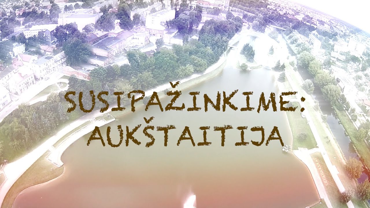 Susipažinkime: Aukštaitija. Ustronė
