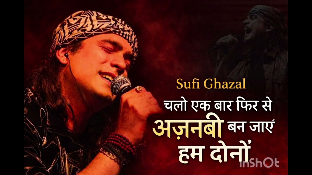 Ajnabi Ban Jaayein Hum Dono | Soulful Sufi Ghazal |  Emotional Song
