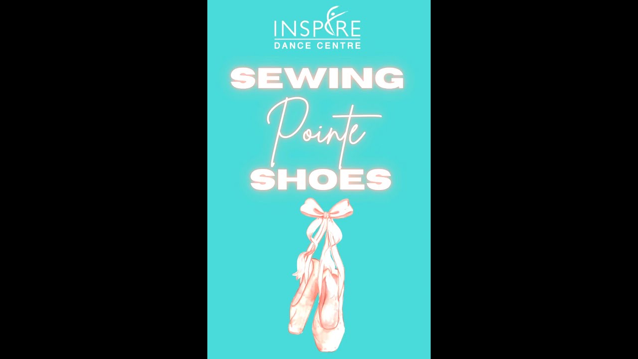 Pointe Shoe Sewing Tutorial
