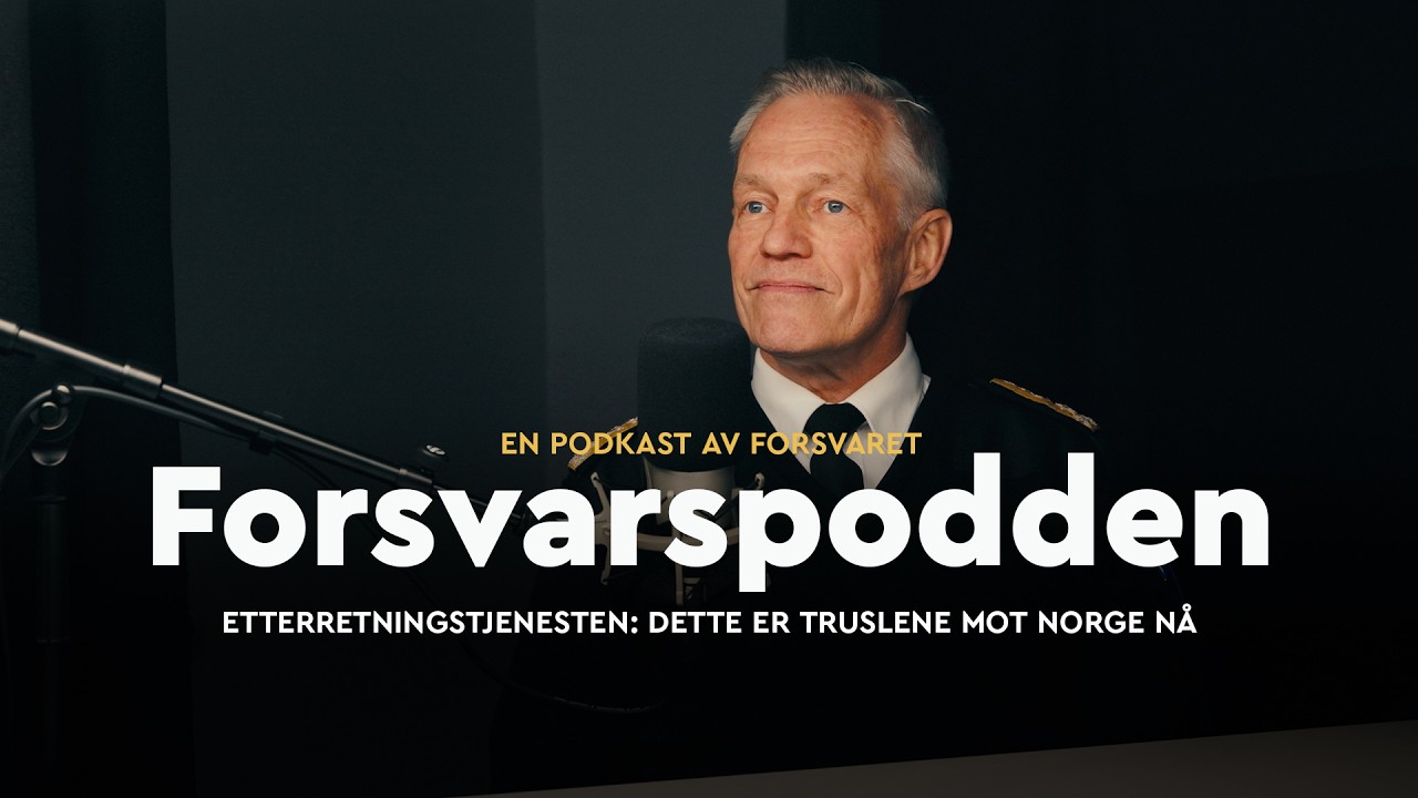 Forsvarspodden - Dette er truslene mot Norge nå