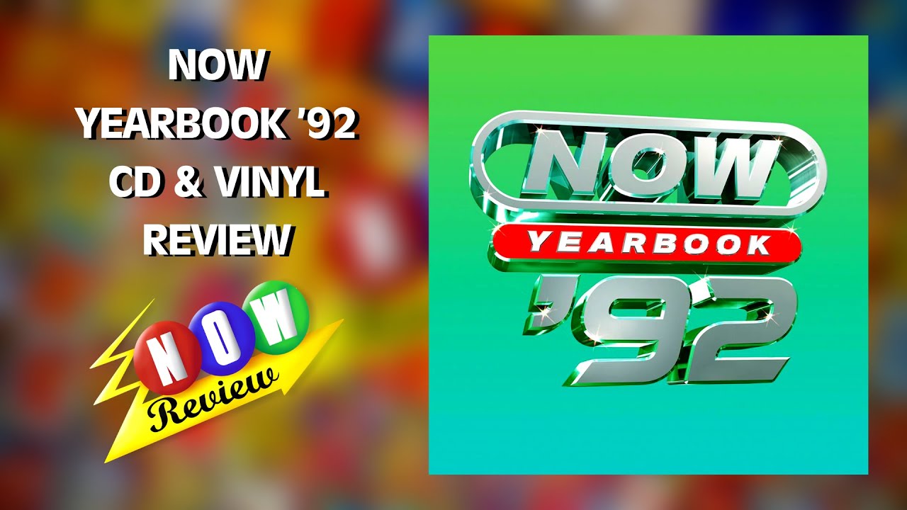 Now Yearbook '92 (CD & Vinyl) | The NOW Review