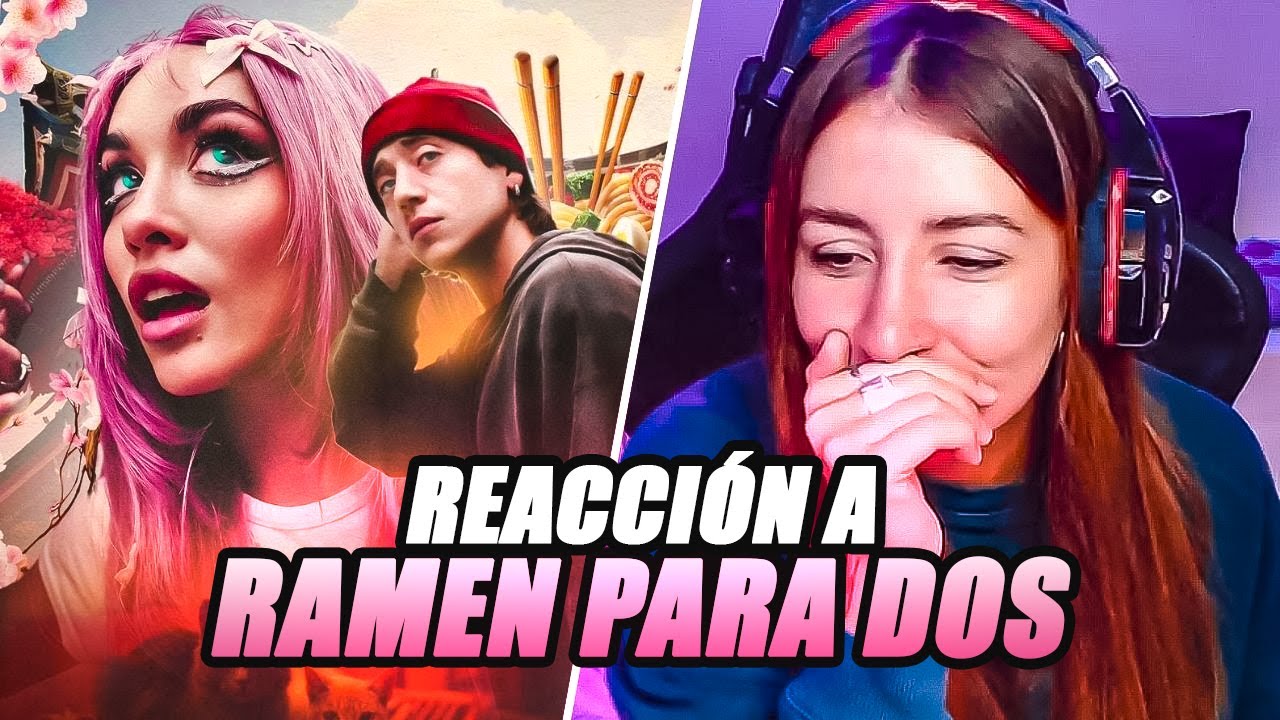 REACCIONANDO Maria Becerra, Paulo Londra - RAMEN PARA DOS